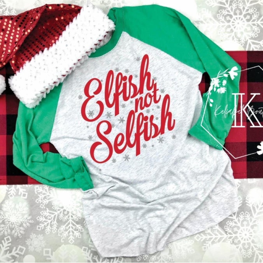 Elfish Not Selfish 3/4 Sleeve Tee